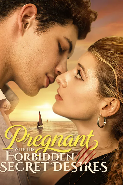 Pregnant with His Forbidden Secret Desires poster
