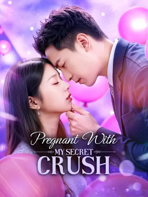 Pregnant With My Secret Crush(Dubbed) poster