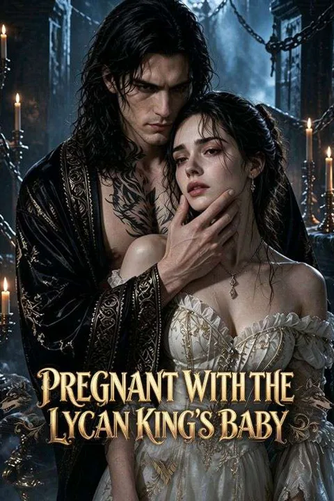Pregnant with the Lycan King's Baby poster