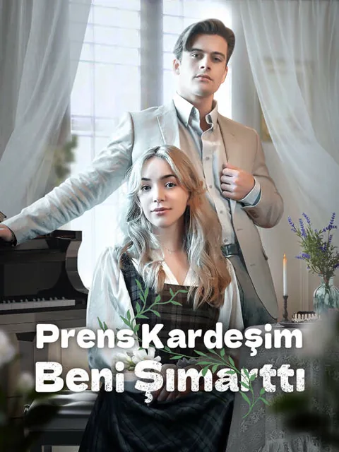 Prens Kardeşim Beni Şımarttı afişi