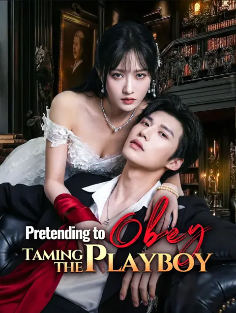 Pretending to Obey, Taming the Playboy poster