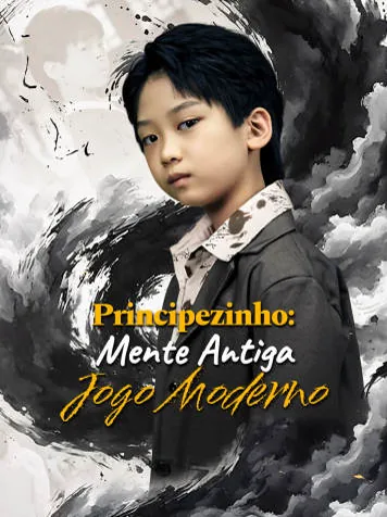 Pôster de Principezinho: Mente Antiga, Jogo Moderno