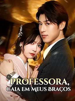 Pôster de Professora, Caia em Meus Braços
