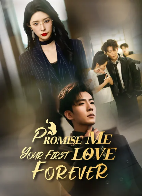 Promise Me Your First Love Forever poster