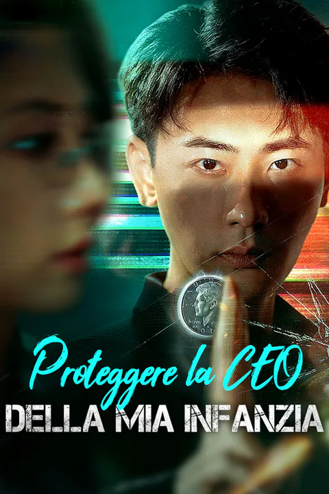 Locandina di Proteggere la CEO della Mia Infanzia