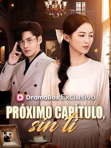 Póster de Próximo capítulo, sin ti (Doblado)