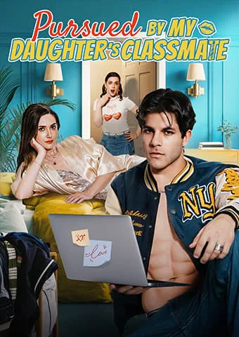 Pursued by My Daughter's Classmate poster
