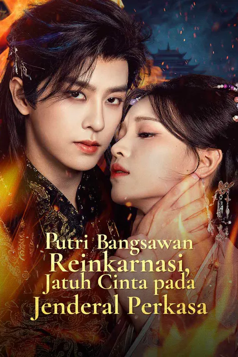 Poster Putri Bangsawan Reinkarnasi, Jatuh Cinta pada Jenderal Perkasa