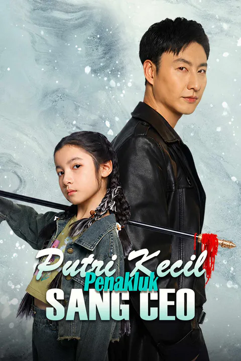 Poster Putri Kecil Penakluk Sang CEO