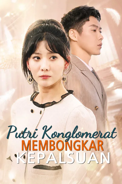 Poster Putri Konglomerat Membongkar Kepalsuan