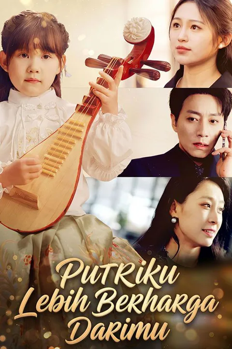 Poster Putriku Lebih Berharga Darimu
