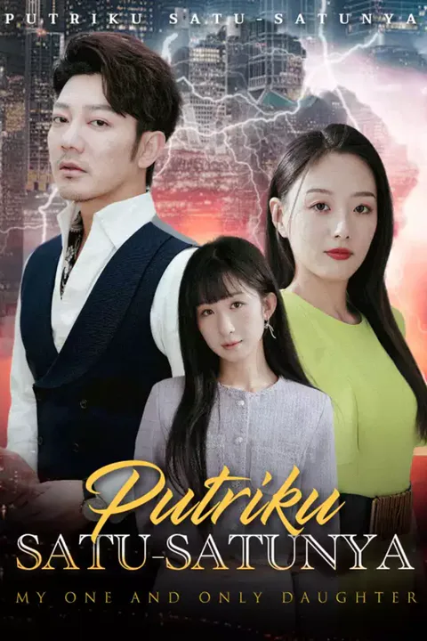 Poster Putriku Satu-satunya