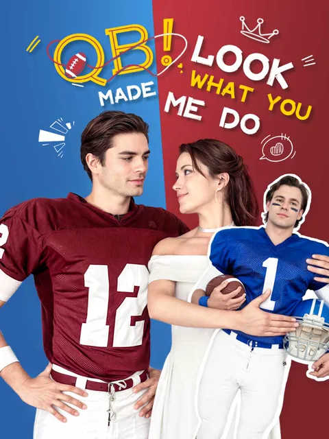 QB! Look what you made me do! poster