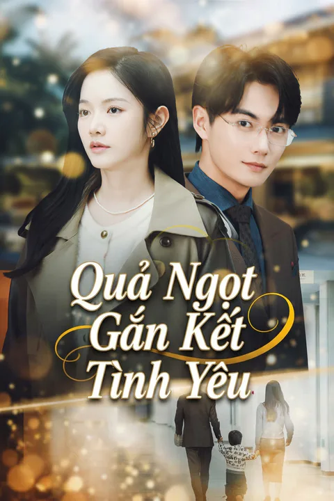 Poster Quả Ngọt Gắn Kết Tình Yêu