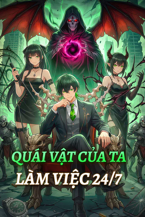 Poster Quái Vật Của Ta Làm Việc 24/7