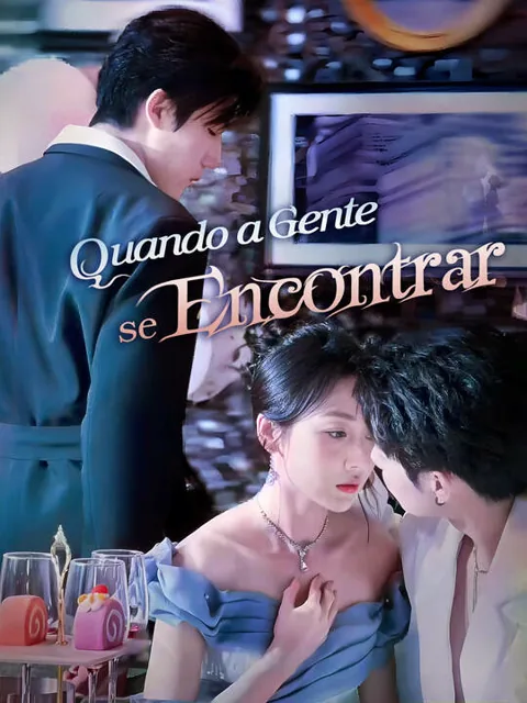 Pôster de Quando a Gente se Encontrar
