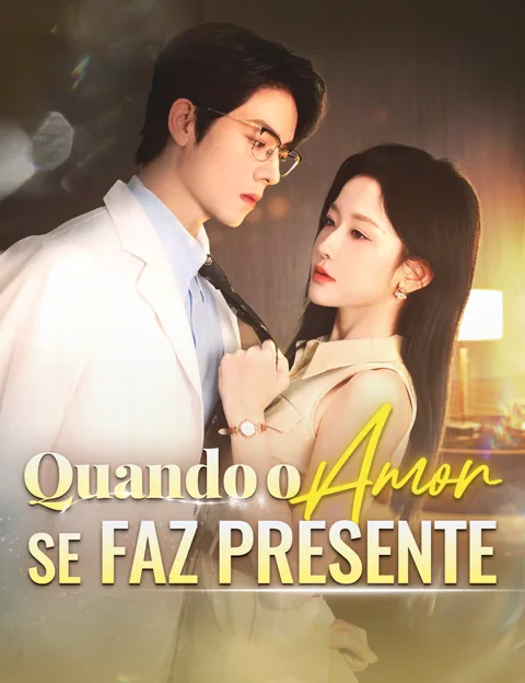 Pôster de Quando o Amor se Faz Presente
