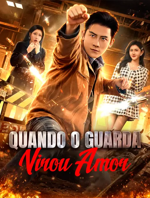 Pôster de Quando o Guarda Virou Amor(Dublado)