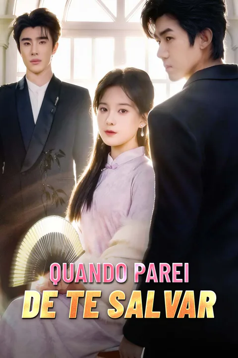 Pôster de Quando Parei de Te Salvar
