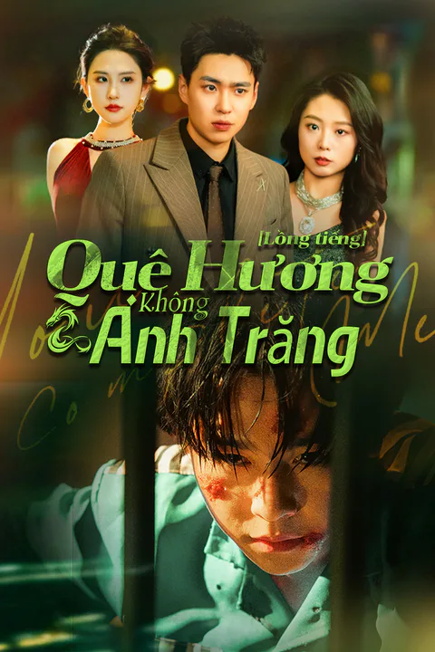 Poster Quê Hương Không Ánh Trăng (Lồng tiếng)