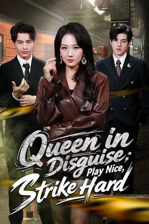 Queen in Disguise: Play Nice, Strike Hard poster