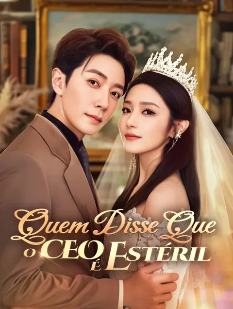 Pôster de Quem Disse Que o CEO É Estéril?(Dublado)