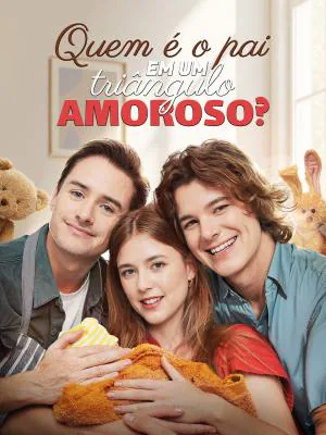 Pôster de Quem é o pai em um triângulo amoroso?