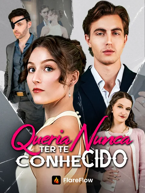 Pôster de Queria Nunca Ter Te Conhecido