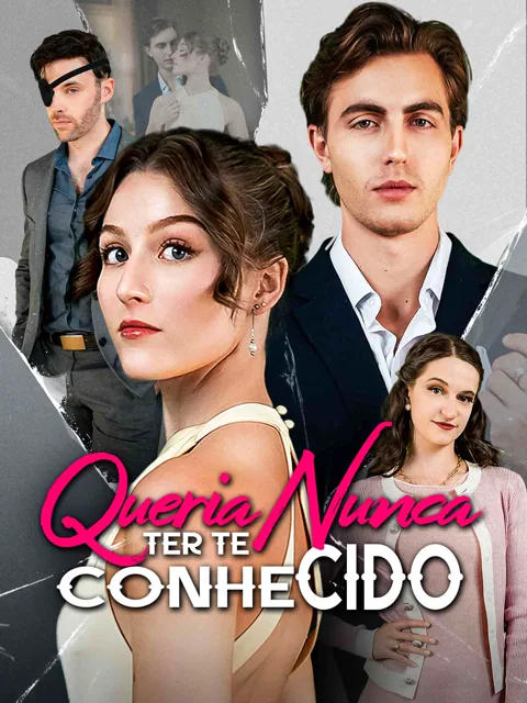 Pôster de Queria Nunca Ter Te Conhecido