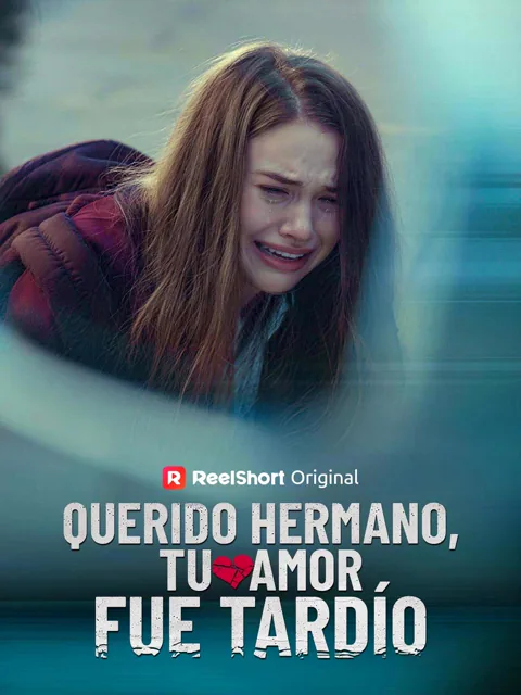 Póster de Querido hermano, tu amor fue tardío