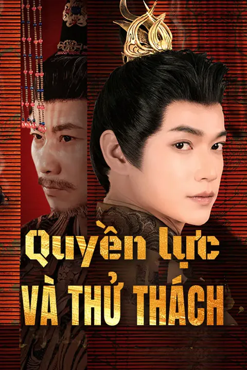 Poster Quyền lực và Thử thách