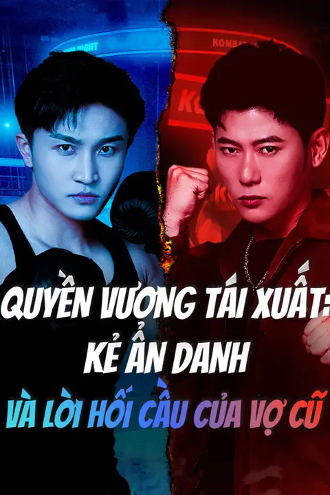 Poster Quyền vương tái xuất: Kẻ ẩn danh và lời hối cầu của vợ cũ