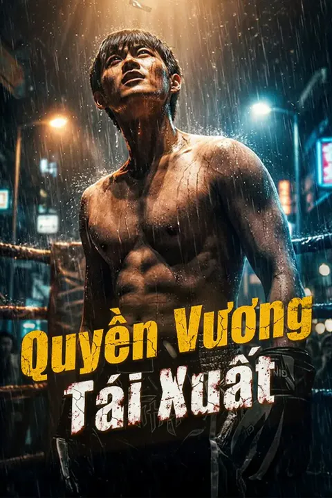 Poster Quyền Vương Tái Xuất