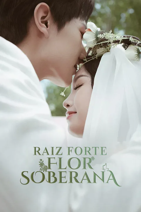 Pôster de Raiz Forte, Flor Soberana.