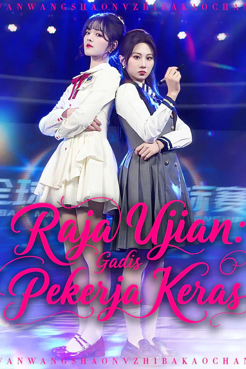 Poster Raja Ujian: Gadis Pekerja Keras
