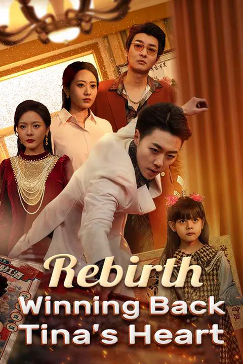 Rebirth Winning Back Tina's Heart poster