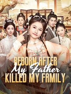 Reborn After My Father Killed My Family poster