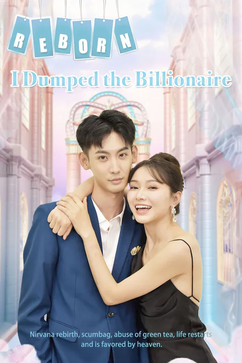 Reborn, I Dumped the Billionaire poster