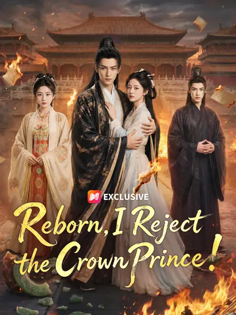 Reborn, I Reject the Crown Prince! poster