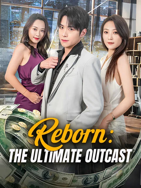 Reborn The Ultimate Outcast poster