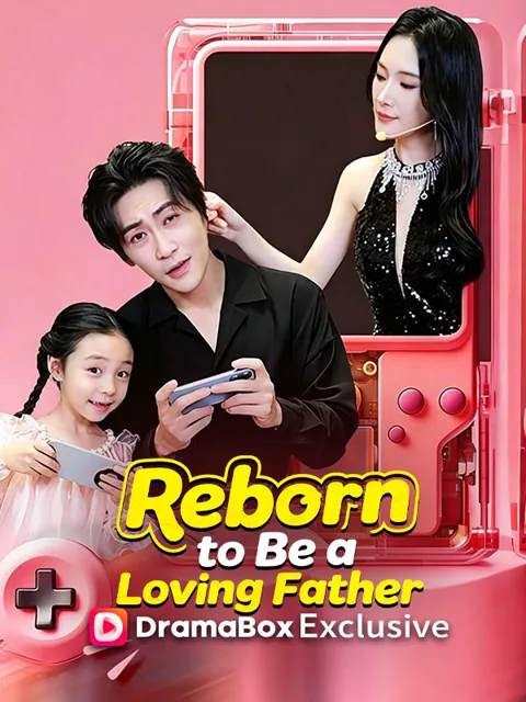 Reborn to Be a Loving Father poster