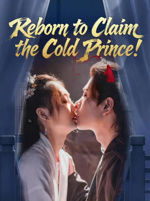 Reborn to Claim the Cold Prince! poster