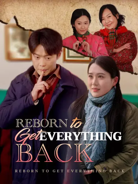 Reborn to Get Everything Back poster