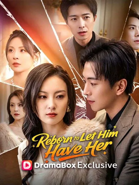Reborn to Let Him Have Her poster
