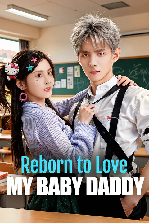 Reborn to Love My Baby Daddy poster