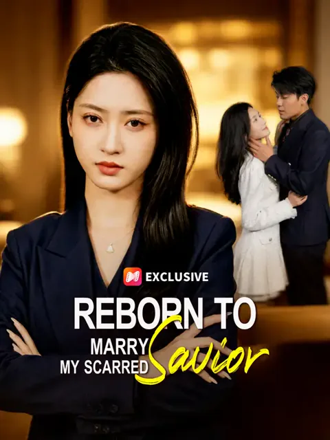 Reborn To Marry My Scarred Savior poster