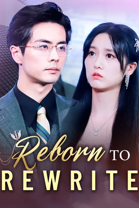 Reborn To Rewrite poster