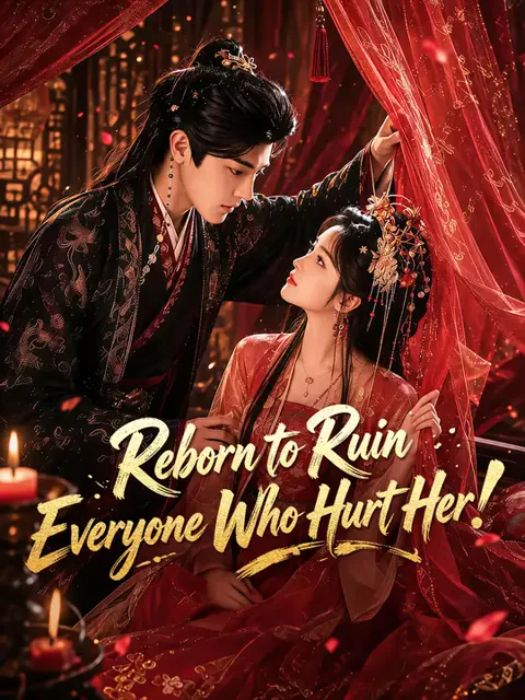 Reborn to Ruin Everyone Who Hurt Her! poster