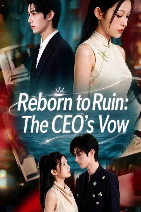Reborn to Ruin: The CEO’s Vow poster