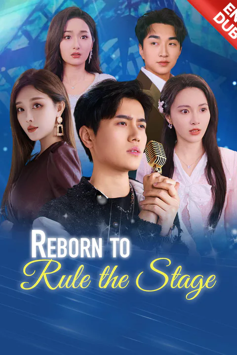 (Dubbed) Reborn to Rule the Stage poster